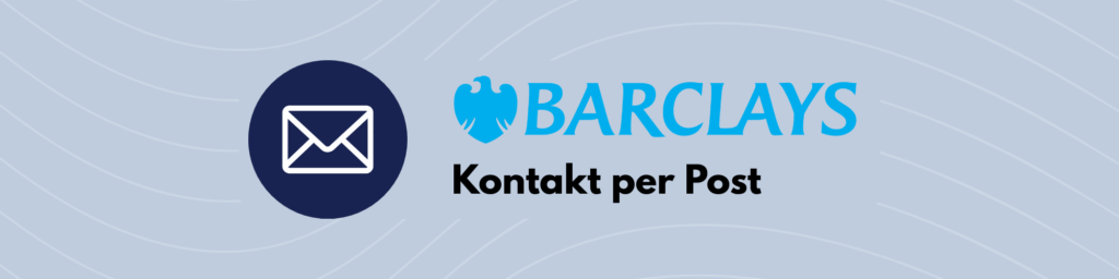 Barclays per Postweg kontaktieren