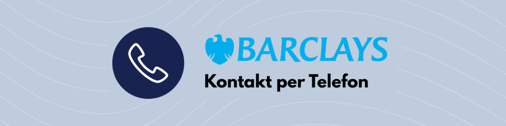 Barclays Kontakt per Telefon