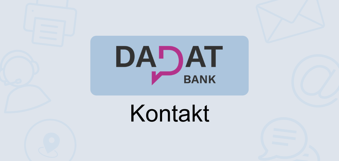 Dadat Bank Kontakt via Post, Mail und Telefon