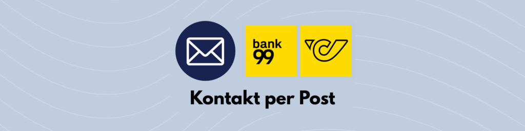 Kontakt zur bank99 in Österreich per Post